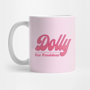 Dolly Parton for President Election Mug